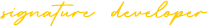 Signature Dveloper